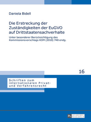 cover image of Die Erstreckung der Zuständigkeiten der EuGVO auf Drittstaatensachverhalte